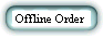 Offline Order button